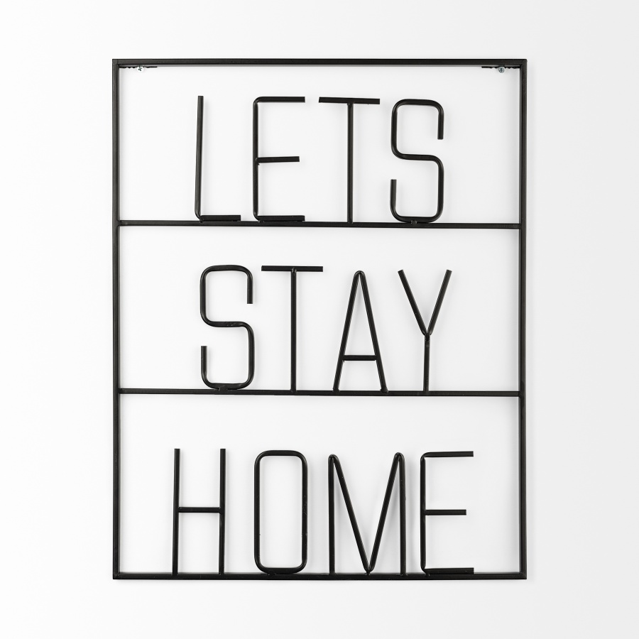 Lets Stay Home Sign